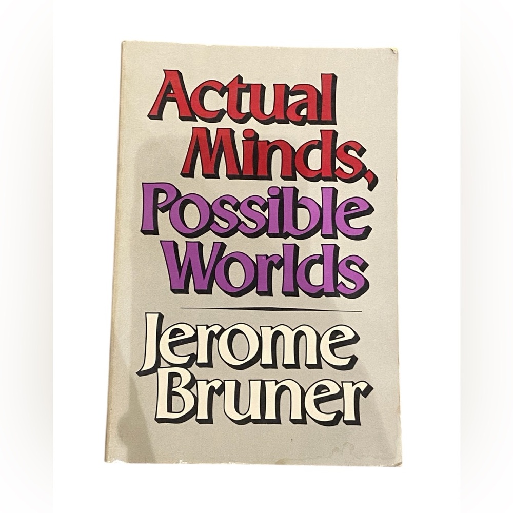 Actual Minds, Possible Worlds Paperback by Jerome Bruner 1986‎ GOOD